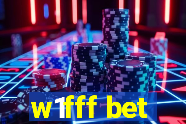 w1fff bet